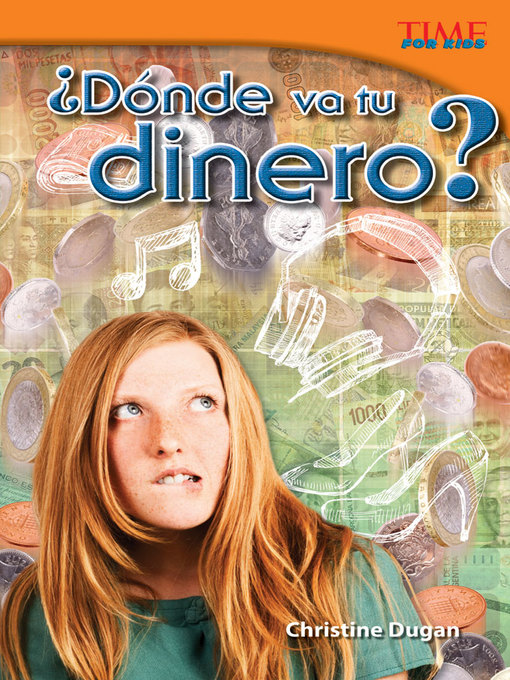 Title details for ¿Dónde va tu dinero? (Where Does Your Money Go?) by Christine Dugan - Available